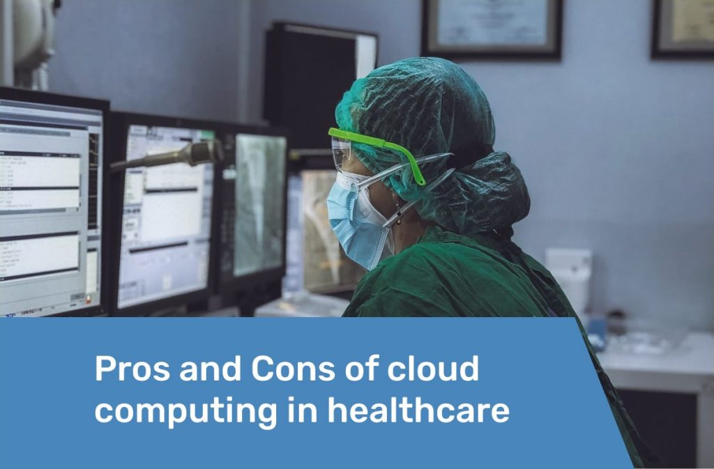 Pros and Cons of cloud computing in healthcare