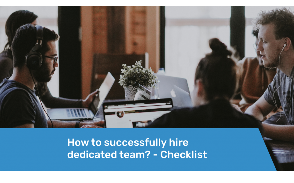 How to successfully hire dedicated team Checklist