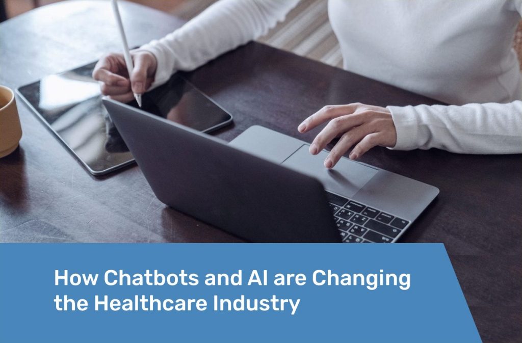 Preview How Chatbots and AI are Changing the Healthcare Industry
