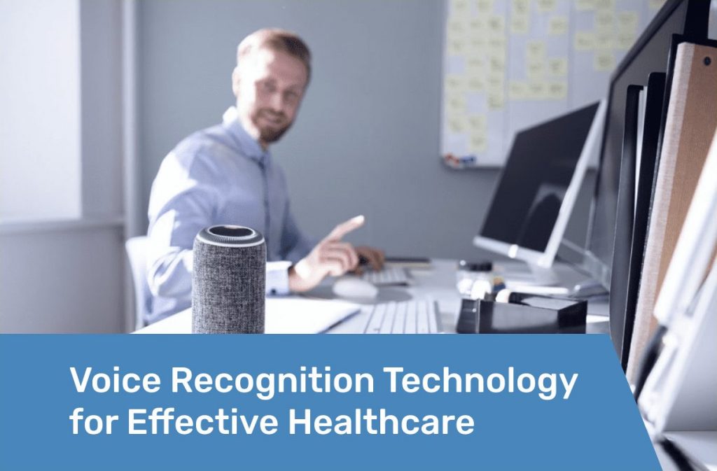Preview Voice Recognition Technology for Effective Healthcare