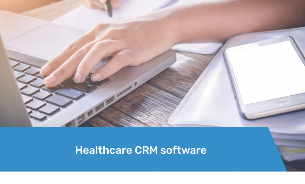Featured Healthcare CRM software